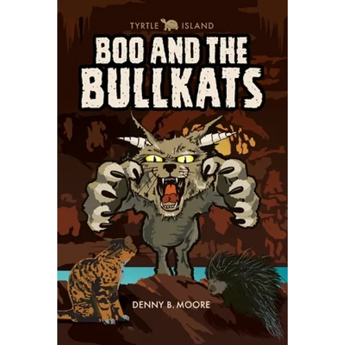 Tyrtle Island: Boo and the Bullkats: - Paperback