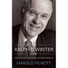 The Ralph D. Winter Story: How One Man Dared to Shake Up World Missions - Paperback