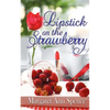 Lipstick on the Strawberry - Paperback