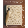 Chip Carving: Geometric Patterns to Draw and Chip Out of Wood - Paperback
