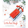 Little Red Sleigh - Hardcover