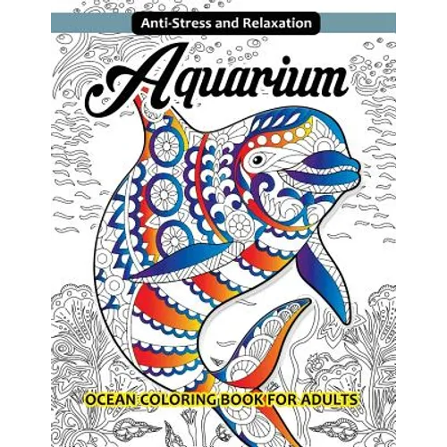 Aquarium Ocean Coloring Book for Adults - Paperback