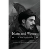Islam and Women: A New Approach - Paperback