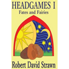 Headgames I: Fates and Fairies - Paperback