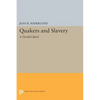 Quakers and Slavery: A Divided Spirit - Paperback