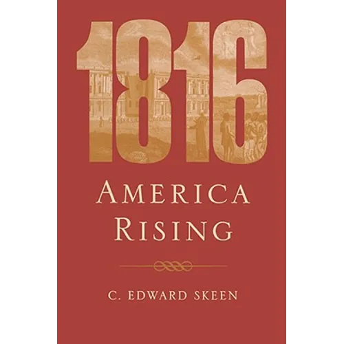 1816: America Rising - Paperback