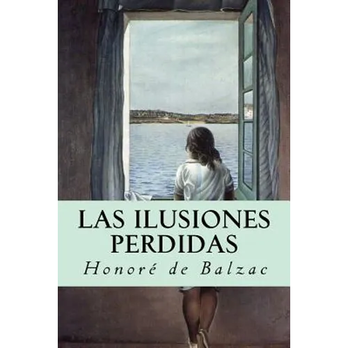Las ilusiones perdidas - Paperback