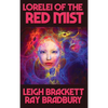 Lorelei of the Red Mist: A Positronic Book - Hardcover
