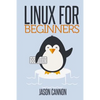 Linux for Beginners: An Introduction to the Linux Operating System and Command Line - Paperback