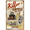 Killer Surprise: A Deadline Cozy Mystery - Paperback