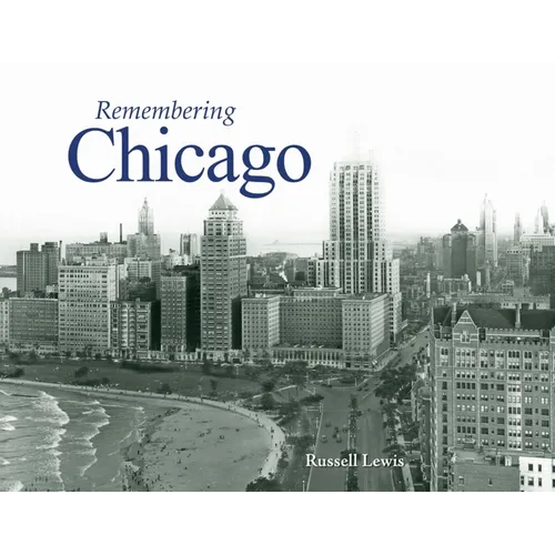 Remembering Chicago - Paperback
