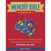 The Memory Bible: 4 Books in 1: Radically Improve Your Reading Speed, Learning Skill and Memory Power in 48 Hours or Less! - Paperback