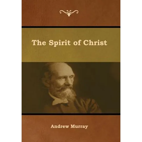 The Spirit of Christ - Hardcover
