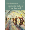 New Frontiers in Empirical Labour Law Research - Paperback
