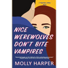 Nice Werewolves Don't Bite Vampires - Paperback