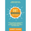 DBT Workbook for Teens: A Complete Dialectical Behavior Therapy Toolkit: Essential Coping Skills and Practical Activities To Help Teenagers & Adolesce - Hardcover