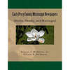 Early Perry County, Mississippi Newspapers: {Births, Deaths, and Marriages} - Paperback