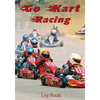 Go Kart Racing Log Book - Paperback