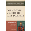 Commentary on the Didache and on 1-2 Clement - Paperback
