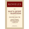 Koheles: Man's Quest for Happiness - Paperback