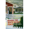 Behind the White Picket Fence: Power and Privilege in a Multiethnic Neighborhood - Paperback