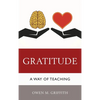 Gratitude: A Way of Teaching - Paperback