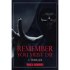 Remember You Must Die - Paperback