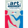 The Art of Argument: A Guide to Mooting - Paperback