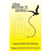 She Wrote it Down: How a Secret-Keeper Became a Storyteller - Paperback