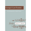 Georgia's Last Frontier: The Development of Caroll County - Paperback