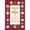 Laughing at the Devil: Seeing the World with Julian of Norwich - Paperback