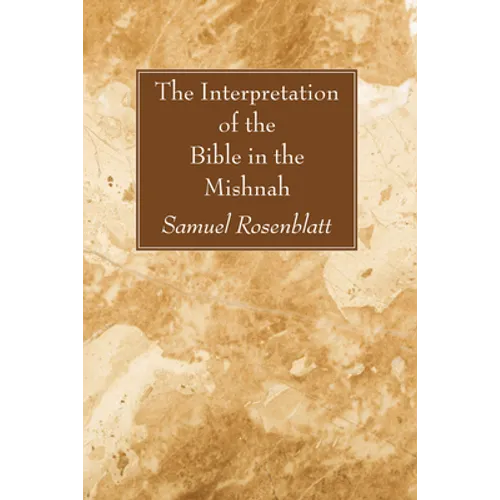 The Interpretation of the Bible in the Mishnah - Paperback