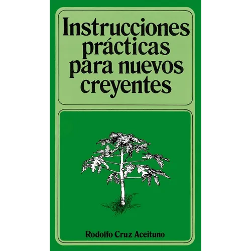 Instrucciones Prácticas Para Nuevos Creyentes - Paperback