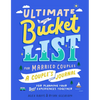 Ultimate Bucket List for Married Couples: A Couples Journal for Planning Your Best Experiences Together - Paperback