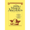 Book of Musical Anecdotes - Paperback