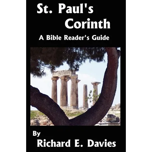 St. Paul's Corinth: A Bible Reader's Guide - Paperback