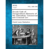Jewish Code of Jurisprudence Elements of the Talmudical, Commercial and Criminal Law - Paperback
