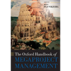 The Oxford Handbook of Megaproject Management - Paperback