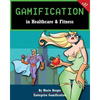 Gamification in Healthcare & Fitness - Paperback