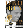 Oro de Rey. Luis Miguel, La Biografía / King's Gold. Luis Miguel, the Biography - Paperback