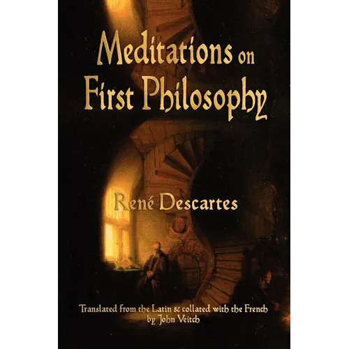 Meditations On First Philosophy - Paperback