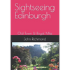 Sightseeing Edinburgh: Old Town & Royal Mile - Paperback