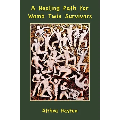 A Healing Path for Womb Twin Survivors - Paperback