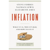 Inflation: What It Is, Why It's Bad, and How to Fix It - Paperback