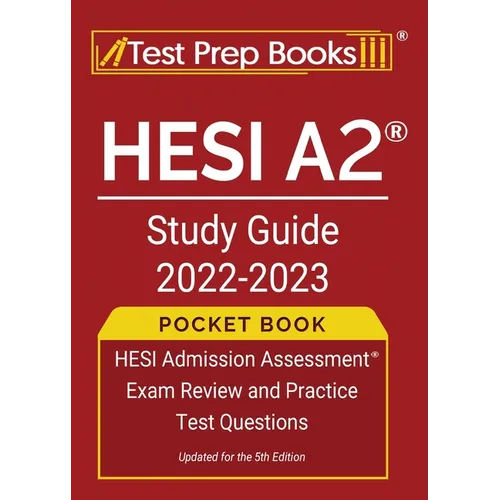 HESI A2 Study Guide 2022-2023 Pocket Book: HESI Admission Assessment Exam Review and Practice Test Questions [Updated for the 5th Edition] - Paperback