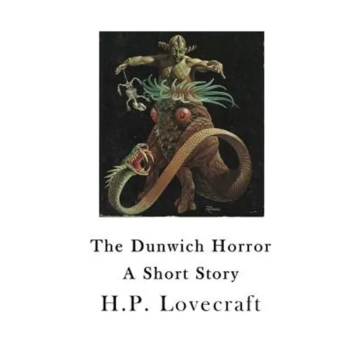 The Dunwich Horror: A Short Story - Paperback