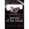 Intents of the Heart: Volume II - Paperback