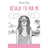 Besala tu por mi - Paperback