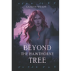 Beyond the Hawthorne Tree - Paperback