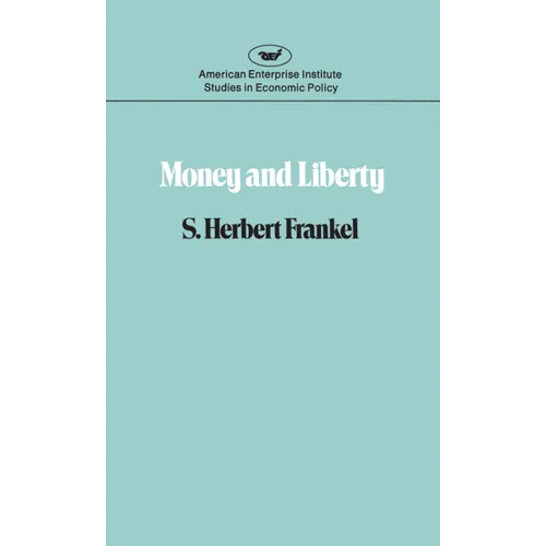 Money & Liberty - Paperback